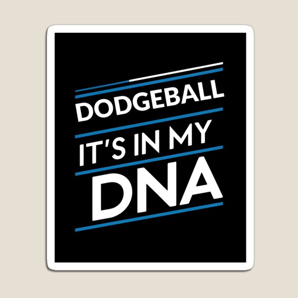 Item preview, Dodgeball its in my dna designed and sold by greenbluearts.