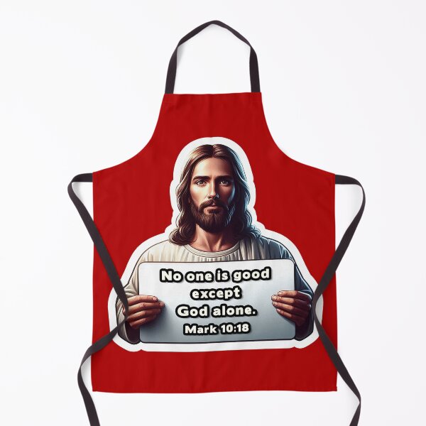 Item preview, Mark 10:18 No One Is Good Except God Alone designed and sold by plushism.