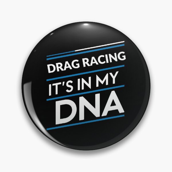 Item preview, Drag racing its in my dna designed and sold by greenbluearts.