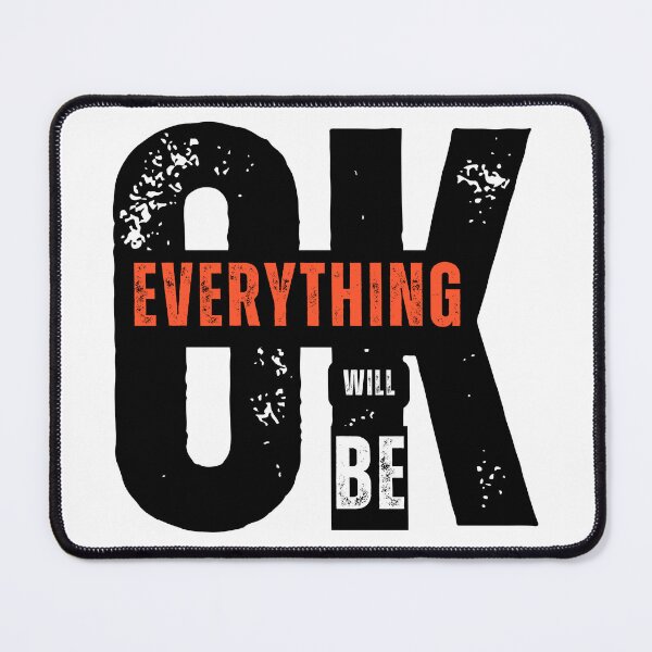 Item preview, EVERYTHING WILL BE OK designed and sold by MUDUGAMU.