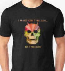 It was aliens Unisex T-Shirt