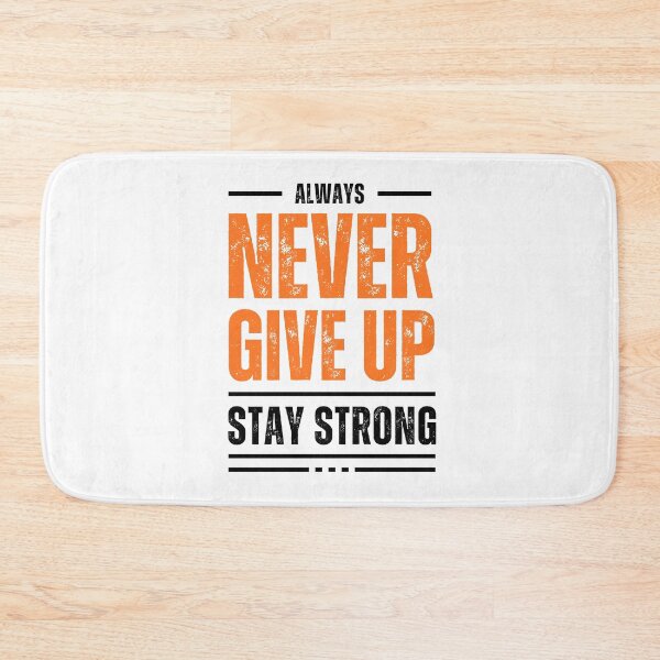 Item preview, NEVER GIVE UP | STAY STRONG  designed and sold by MUDUGAMU.