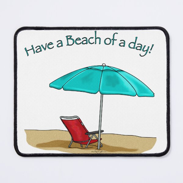 Item preview, Have a Beach of a day! designed and sold by Valerie Valentine.