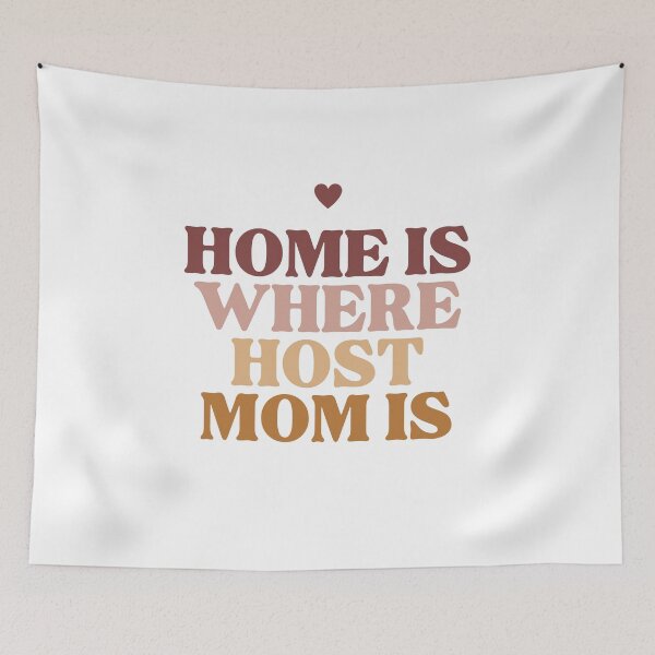 Item preview, Home is Where Host Mom Is designed and sold by musthavewords.