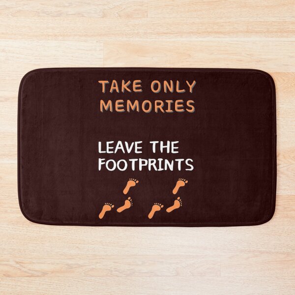 Item preview, TAKE ONLY MEMORIES, LEAVE THE FOOTPRINTS designed and sold by Liza36designs.