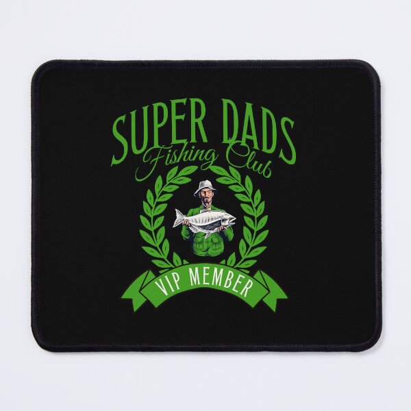 Item preview, Super Dads Fishing Club VIP member designed and sold by ByDesign61.