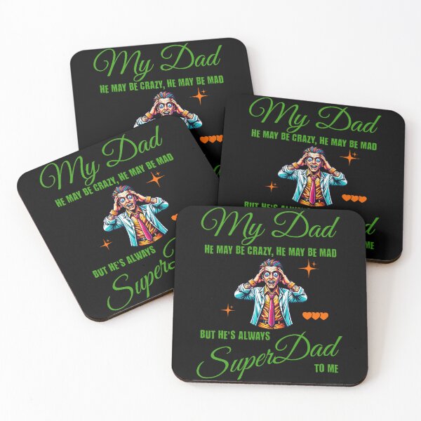 Item preview, My Dad he may be crazy, he may be mad, but he's always Super Dad to me designed and sold by ByDesign61.