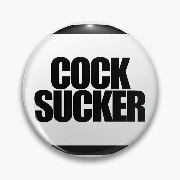Item preview, COCK SUCKER designed and sold by MobsProject.