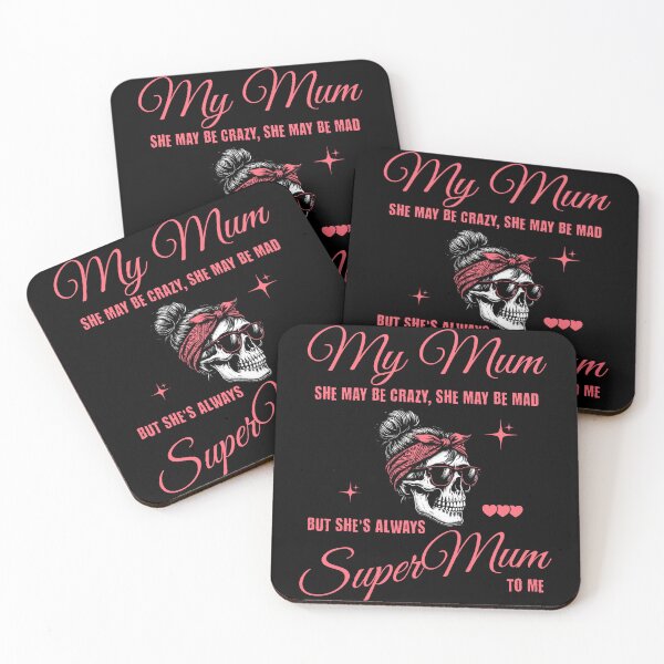 Item preview, My Mum she may be crazy, she may be mad, but she's always Super Mum to me designed and sold by ByDesign61.