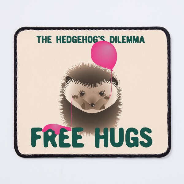Item preview, the hedgehog's dilemma - free hugs designed and sold by experimentons.