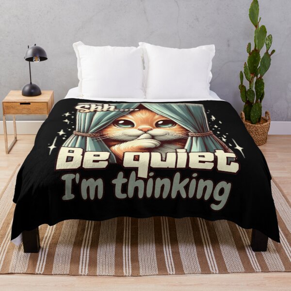 Item preview, Cat says Shhh... Be quiet ,I'm thinking designed and sold by Coollzone.
