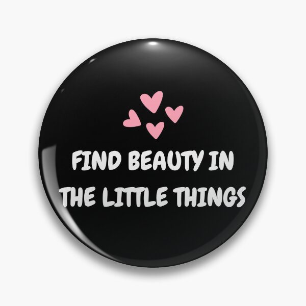Item preview, Find beauty in the little things designed and sold by Artisticechooo.