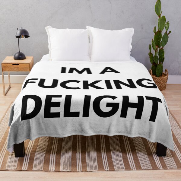 Item preview, I'm A Fucking Delight designed and sold by techtrinket.