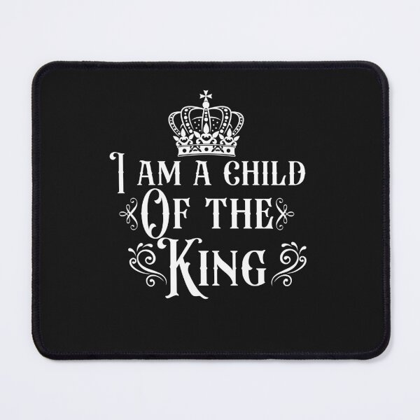 Item preview, I am a child of the king designed and sold by belladesign7.