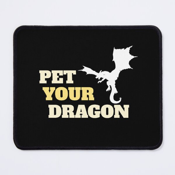 Item preview, Pet Your Dragon designed and sold by TheFineShirt.