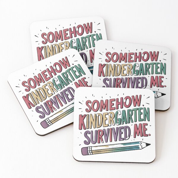 Item preview, Somehow Kindergarten Survived Me designed and sold by tamoora.