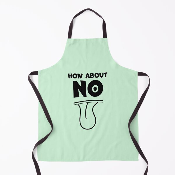Item preview, How about no? designed and sold by ChilyDesigns.