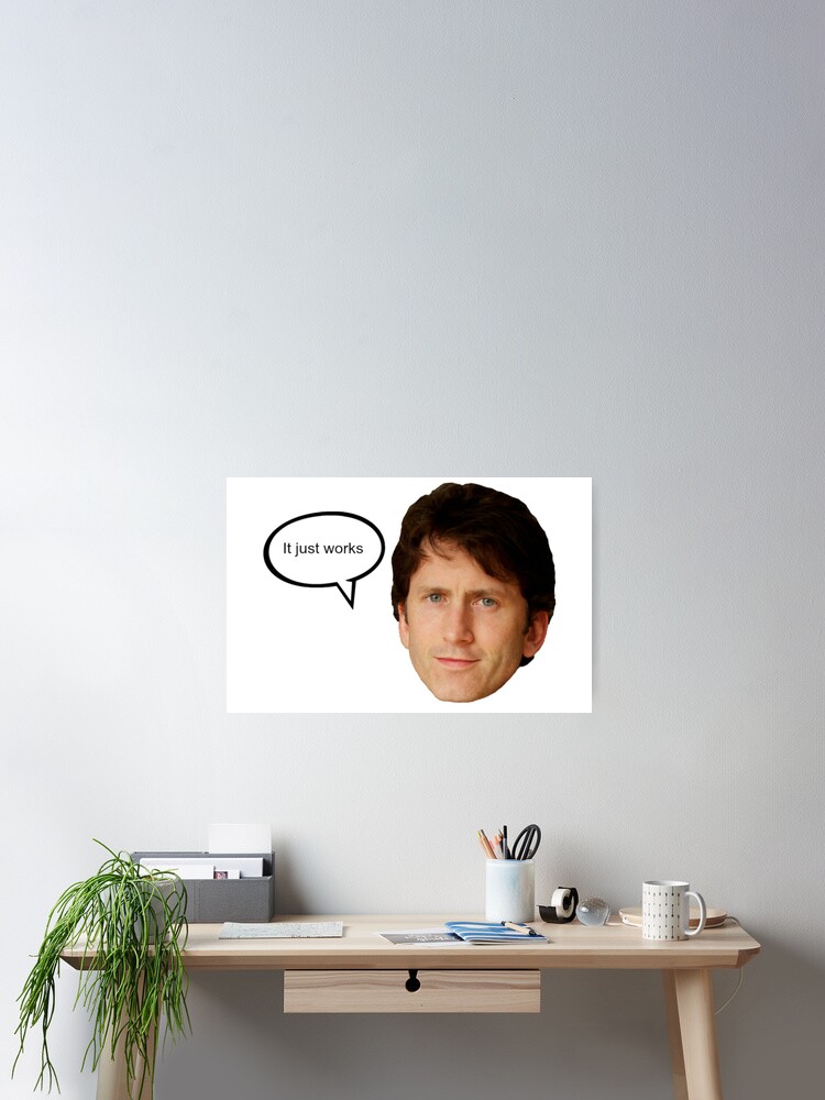 "Todd Howard "It Just Works"" Poster for Sale by GraphicTease Redbubble