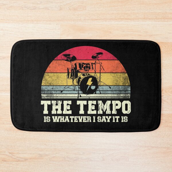 Item preview, Funny Drummer Saying | The Tempo is Whatever I Say It is designed and sold by tmerchtrends.