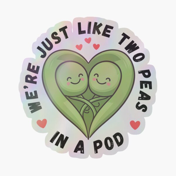 Item preview, We're Just Like Two Peas in a Pod designed and sold by JPees.