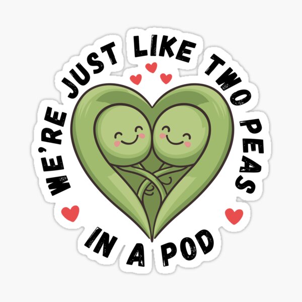Item preview, We're Just Like Two Peas in a Pod designed and sold by JPees.