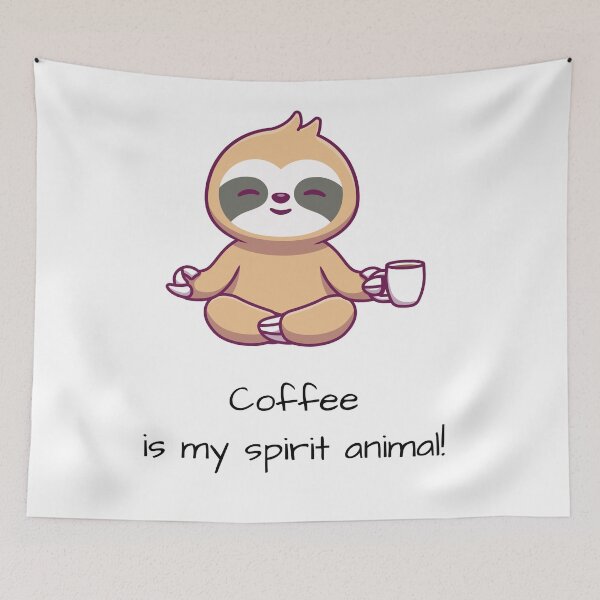 Item preview, COFFEE IS MY SPIRIT ANIMAL | SLOTHING  designed and sold by MUDUGAMU.