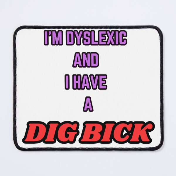 Item preview, I'm Dyslexic designed and sold by Toph Moses.