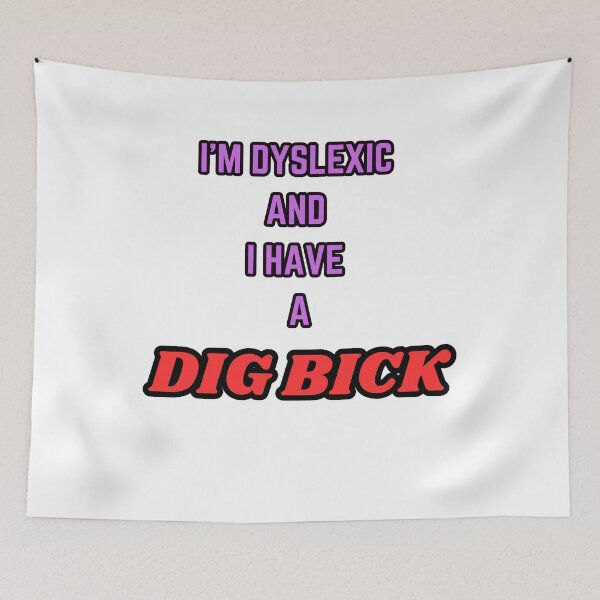 Item preview, I'm Dyslexic designed and sold by Toph Moses.