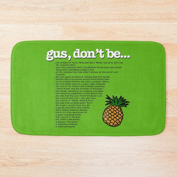 Item preview, Psych - Gus, Don't Be... (green background) designed and sold by The Shop @ Freaking Narnia.