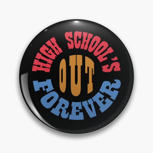 Item preview, High School's out Forever designed and sold by Quooki.