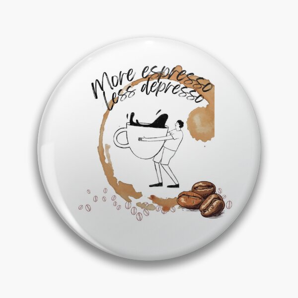 Item preview, More espresso, less depresso  designed and sold by MisiuKolorowy.