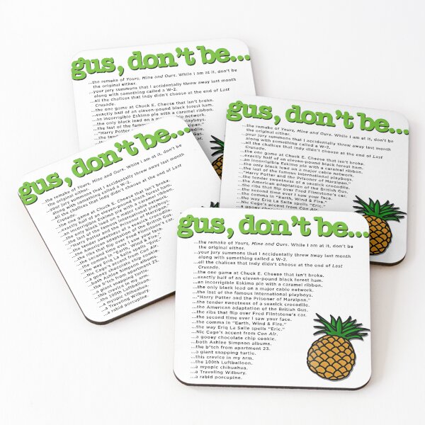 Item preview, Psych - Gus, Don't Be... (white background) designed and sold by The Shop @ Freaking Narnia.