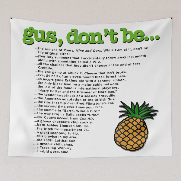 Item preview, Psych - Gus, Don't Be... (white background) designed and sold by The Shop @ Freaking Narnia.