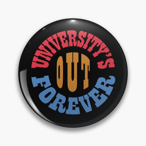 Item preview, University's out Forever designed and sold by Quooki.