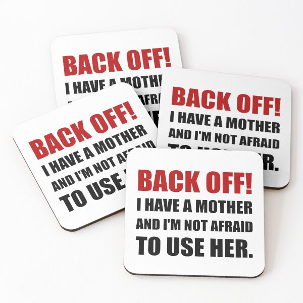 Item preview, Back Off Have Mother Not Afraid To Use designed and sold by TheBestStore.