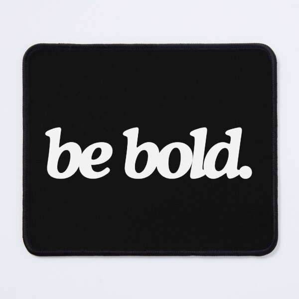 Item preview, BE BOLD designed and sold by Catophile.