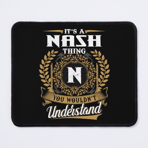 Item preview, It Is A Nash Thing You Wouldnt Understand  designed and sold by Huck-me.