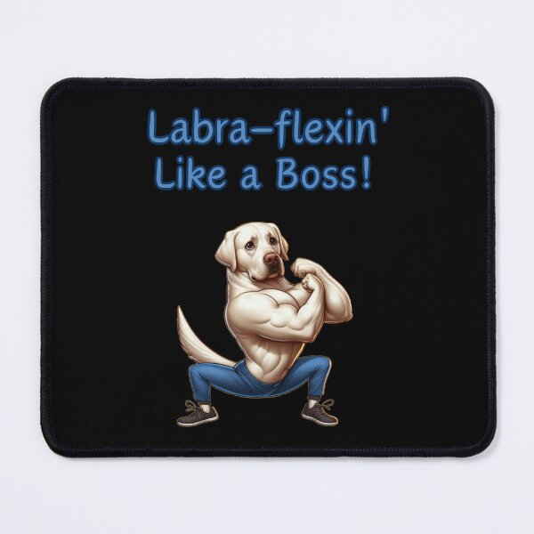 Item preview, Labra-flexin' Like a Boss! designed and sold by BuyMeifYouLike.