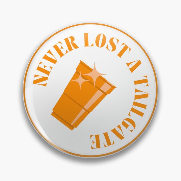 Item preview, Tennessee Gameday Pin "Never Lost A Tailgate"   designed and sold by carolinekcstore.