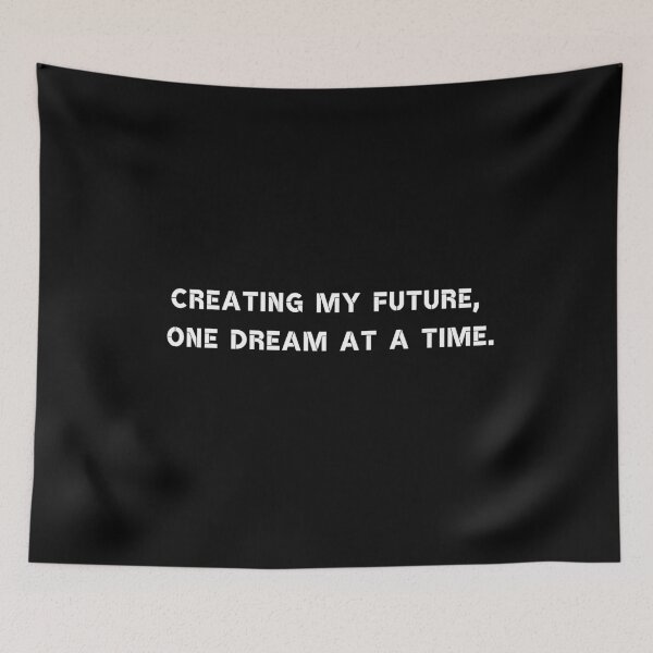 Item preview, Creating my future, one dream at a time designed and sold by Rumpelstilskin.