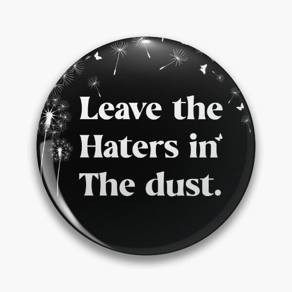 Item preview,  Leave the haters in the dust designed and sold by TaraGbear.