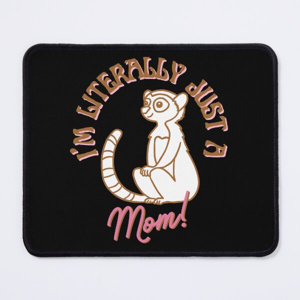 Item preview, I'm literally Just A Mom designed and sold by AussieWonders.