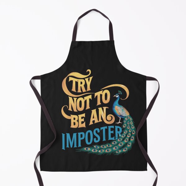 Item preview, Try not to be an imposter, Peacock, designed and sold by StrictlyBilliM.