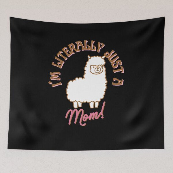 Item preview, I'm literally Just A Mom designed and sold by AussieWonders.