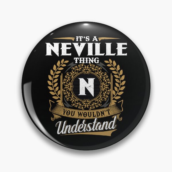 Item preview, It Is A Neville Thing You Wouldnt Understand  designed and sold by Huck-me.