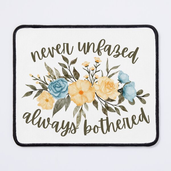 Item preview, Never Unfazed Always Bothered Watercolor Floral Design Anxiety ADHD designed and sold by BrellieArts.