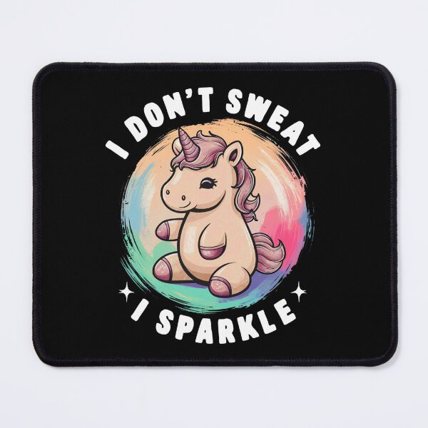 Item preview, I Don't Sweat, I Sparkle designed and sold by Positive_Space.