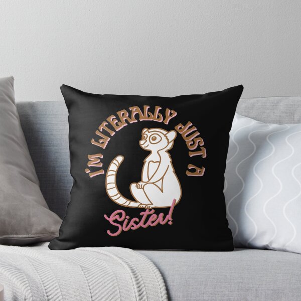 Item preview, I'm literally Just A Sister designed and sold by AussieWonders.