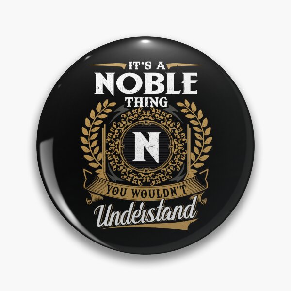 Item preview, It Is A Noble Thing You Wouldnt Understand  designed and sold by Huck-me.
