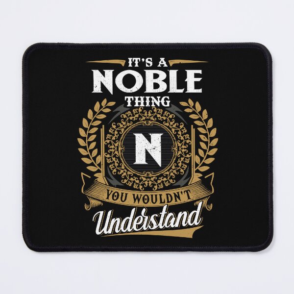 Item preview, It Is A Noble Thing You Wouldnt Understand  designed and sold by Huck-me.